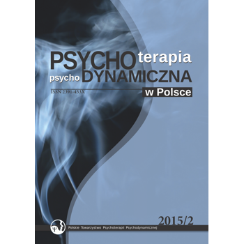 Psychoterapia Psychodynamiczna w Polsce (2015) nr 2