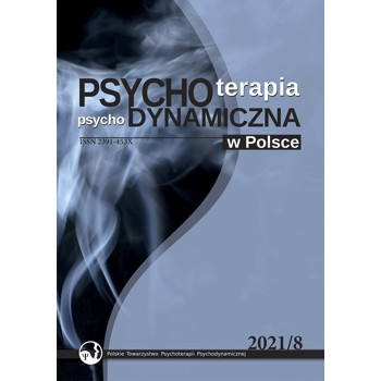 Psychoterapia Psychodynamiczna w Polsce (2021) nr 8